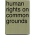 Human Rights On Common Grounds