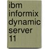 Ibm Informix Dynamic Server 11