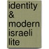 Identity & Modern Israeli Lite