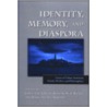 Identity, Memory, and Diaspora by Jorge J.E. Gracia