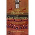 In the Shadow of Our Ancestors