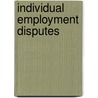 Individual Employment Disputes door Donald W. Brodie