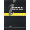 Influencing the European Union door Peter Wilding