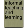 Informal Teaching And Learning door Rosemary Henze