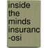 Inside The Minds Insuranc -osi