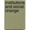 Institutions and Social Change by Varsha Joshi