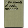 Instruments of Social Research door Sawan Singh"