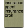 Insurance Agent Insurance Brok by Jack Rudman