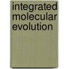 Integrated Molecular Evolution door Scott Orland Rogers