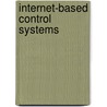 Internet-Based Control Systems by Shuang-Hua Yang