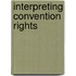 Interpreting Convention Rights