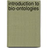 Introduction To Bio-Ontologies door Sebastian Bauer