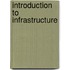 Introduction To Infrastructure