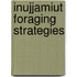 Inujjamiut Foraging Strategies