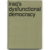 Iraq's Dysfunctional Democracy door David Ghanim