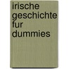 Irische Geschichte Fur Dummies by Mike Cronin