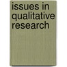 Issues In Qualitative Research door Thornton W. Burgess