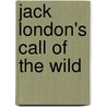 Jack London's Call of the Wild by Ryan Jacobson