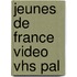 Jeunes De France Video Vhs Pal