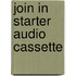 Join In Starter Audio Cassette
