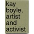 Kay Boyle, Artist And Activist