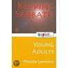 Keeping Sabbath [Young Adults] door Michelle Lawrence