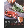 Ken Hom Travels With A Hot Wok by Ken Hom