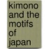 Kimono And The Motifs Of Japan