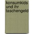 Konsumkids Und Ihr Taschengeld