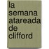 La Semana Atareada de Clifford