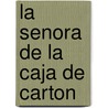 La Senora de La Caja de Carton door Ann McGovern