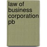 Law Of Business Corporation Pb door James V. Sullivan