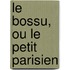 Le Bossu, Ou Le Petit Parisien