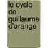 Le Cycle de Guillaume D'Orange