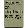 Lectures on Algebraic Topology by A. Dold