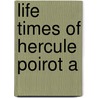 Life Times Of Hercule Poirot A door Hart Anne