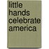 Little Hands Celebrate America