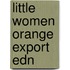 Little Women Orange Export Edn