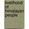 Livelihood Of Himalayan People door Dilli Prasad Poudel