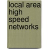 Local Area High Speed Networks door Sidnie Feit
