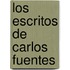 Los Escritos de Carlos Fuentes
