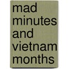 Mad Minutes And Vietnam Months door Micheal Clodfelter