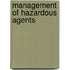 Management Of Hazardous Agents