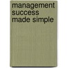 Management Success Made Simple door Brian Tracy