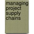 Managing Project Supply Chains