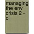 Managing The Env Crisis 2 - Cl