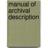 Manual Of Archival Description door Michael Cook