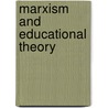 Marxism And Educational Theory by Mike Cole