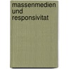 Massenmedien Und Responsivitat door Monika Schraft