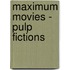 Maximum Movies - Pulp Fictions